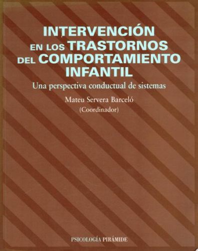 Portada del libro de INTERVENCIO EN LOS TRASTORNOS DEL COMPORTAMIENTO INFANTIL