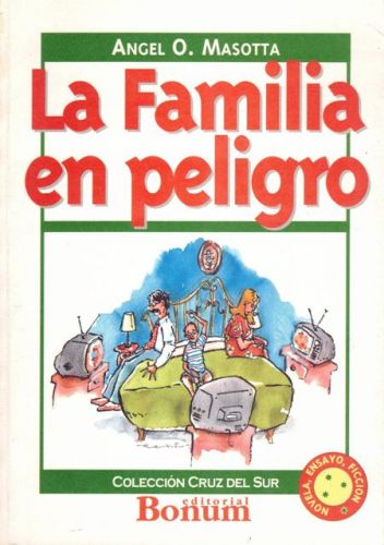 Portada del libro de LA FAMILIA EN PELIGRO