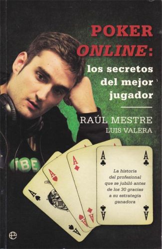 Portada del libro de POKER ONLINE: LOS SECRETOS DEL MEJOR JUGADORS. RAUL MESTRE
