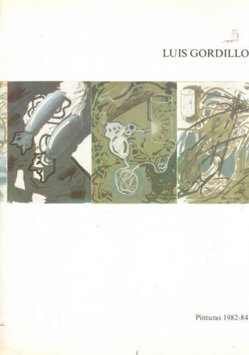 Portada del libro de LUIS GORDILLO.PINTURAS 1982-84