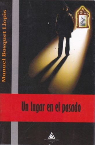 Portada del libro de UN LUGAR EN EL PASADO