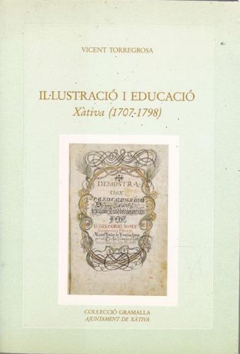Portada del libro de IL·LUSTRACIO I EDUCACIO. XATIVA (1707-1798)