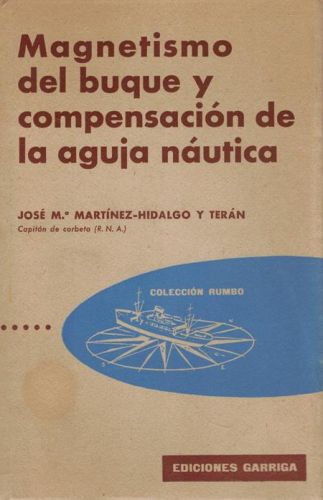 Portada del libro de MAGNETISMO DEL BUQUE Y COMPENSACION DE LA AGUJA NAUTICA