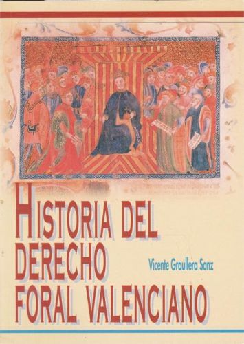 Portada del libro de HISTORIA DEL DERECHO FORAL VALENCIANO