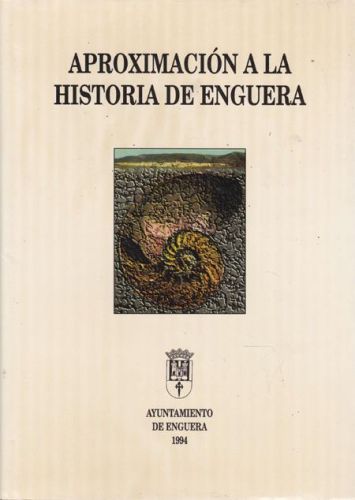 Portada del libro de APROXIMACION A LA HISTORIA DE ENGUERA