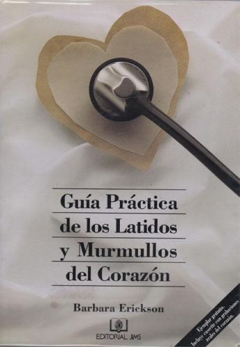 Portada del libro de GUIA PRACTICA DE LOS LATIDOS Y MURMULLOS DEL CORAZON