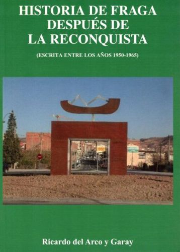 Portada del libro de HISTORIA DE FRAGA DESPUES DE LA RECONQUISTA