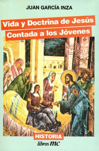 Portada del libro de VIDA Y DOCTRINA DE JESUS CONTADA A LOS JOVENES
