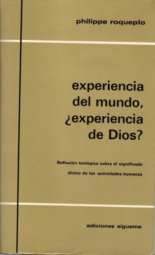 Portada del libro de EXPERIENCIA DEL MUNDO, ¿EXPERIENCIA DE DIOS?