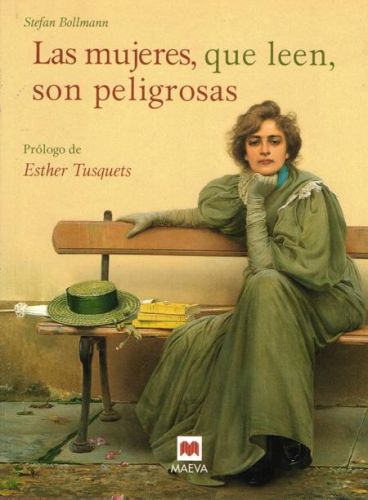 Portada del libro de LAS MIJERES, QUE LEE, SON PELIGROSAS