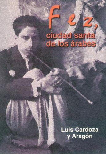 Portada del libro de FEZ, CIUDAD SANTA DE LOS ARABES