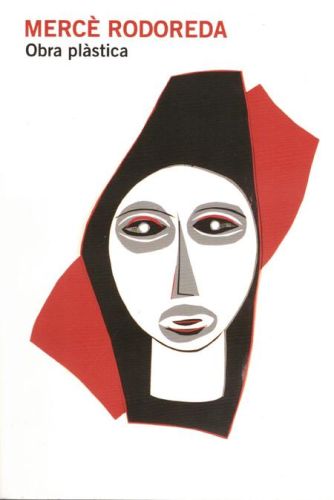 Portada del libro de MERCE RODOREDA. OBRA PLASTICA