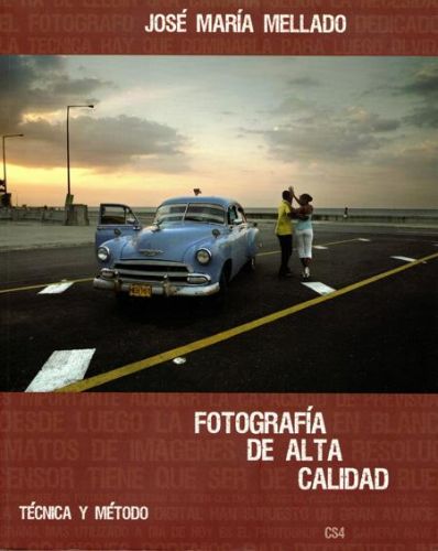 Portada del libro de FOTOGRAFIA DE ALTA CALIDAD. TECNICA Y METODO