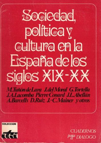 Portada del libro de SOCIEDAD POLITICA Y CULTURA EN LA ESPAÑA DE LOS SIGLOS XIX-XX