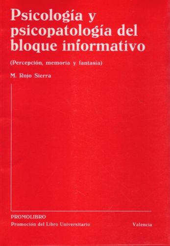Portada del libro de PSICOLOGIA Y PSICOPATOLOGIA DEL BLOQUE INFORMATIVO