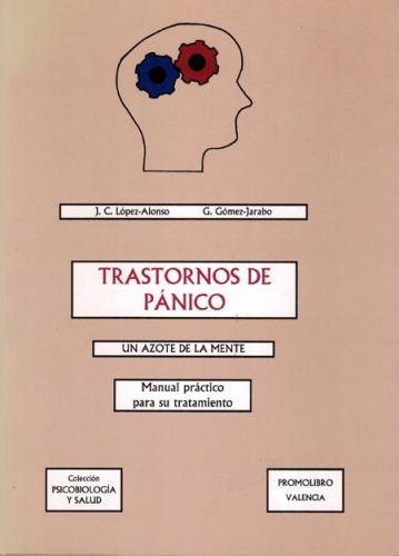 Portada del libro de TRATORNOS DE PANICO. UN AZOTE DE LA MENTE