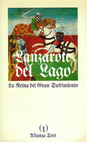 Portada del libro de LANZAROTE DEL LAGO. LA REINA DEL GRAN SUFRIMIENTO