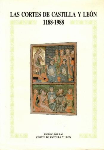 Portada del libro de LAS CORTES DE CASTILLA Y LEON 1188-1988 (2 Vols.)