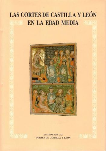 Portada del libro de LAS CORTES DE CASTILLA Y LEON EN LA EDAD MEDIA (2 Vol.)