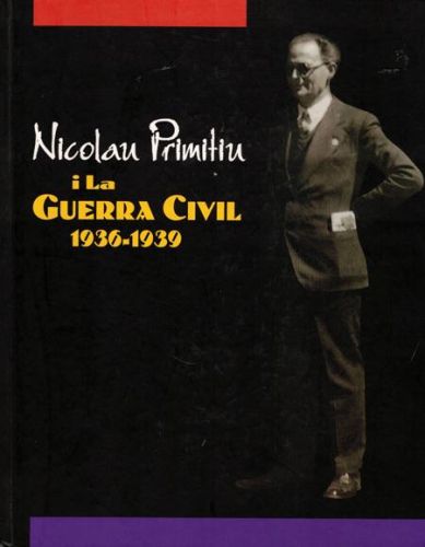 Portada del libro de NICOLAU PRIMITIU I LA GUERRA CIVIL 1936-1939
