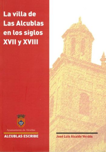 Portada del libro de LA VILLA DE LAS ALCUBLAS EN LOS SIGLOS XVII