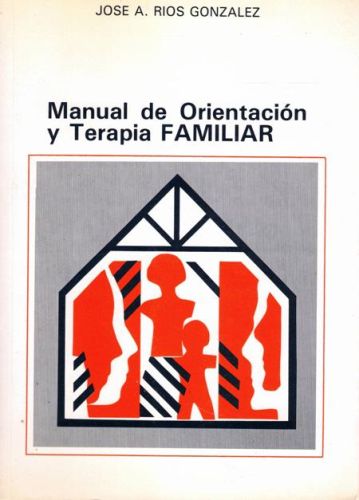 Portada del libro de MANUAL DE ORIENTACION Y TERAPIA FAMILIAR
