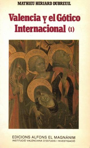 Portada del libro de VALENCIA Y EL GOTICO INTERNACIONAL I Y II