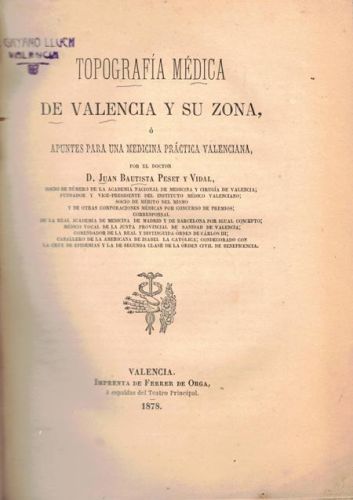 Portada del libro de TOPOGRAFIA MEDICA DE VALENCIA Y SU ZONA.APUNTES PARA UNA MEDICINA PRACTICA VALENCIANA.