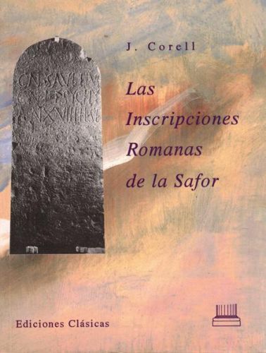 Portada del libro de LAS INSCRIPCIONES ROMANAS DE LA SAFOR