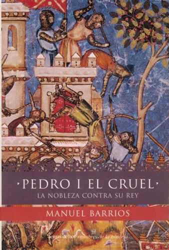 Portada del libro de PEDRO I EL CRUEL. LA NOBLEZA CONTRA SU REY