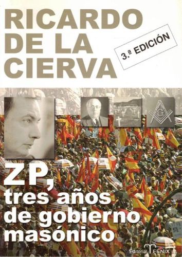 Portada del libro de ZP, TRES AÑOS DE GOBIERNO MASONICO