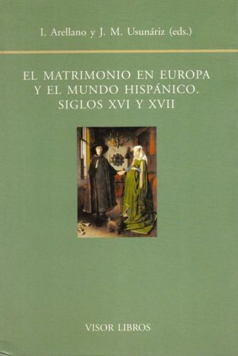 Portada del libro de EL MATRIMONIO EN EUROPA Y EL MUNDO HISPANICO. SIGLOS XVI Y XVII