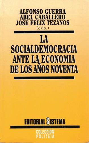 Portada del libro de LA SOCIALDEMOCRACIA ANTE LA ECONOMIA DE LOS AÑOS NOVENTA