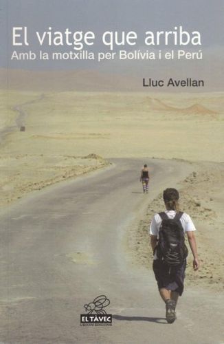 Portada del libro de EL VIATGE QUE ARRIBA AMB LA MOTXILLA PER BOLIVIA I EL PERU