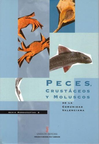 Portada del libro de PECES, CRUSTACEOS Y MOLUSCOS DE LA COMUNIDAD VALENCIANA