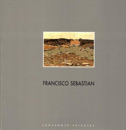 Portada del libro de FRANCISCO SEBASTIAN. LANZAOTE - PAISAJES