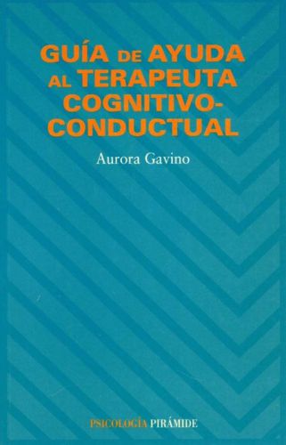Portada del libro de GUIA DE AYUDA AL TERAPEUTA COGNITIVO-CONDUCTAL