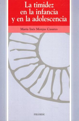 Portada del libro de LA TIMIDEZ EN LA INFANCIA Y EN LA ADOLESCENCIA