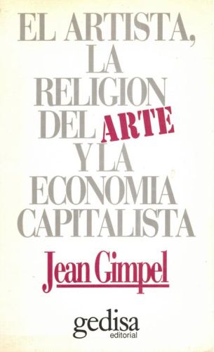 Portada del libro de EL ARTISTA, LA RELIGION DEL ARTE Y LA ECONOMIA CAPITALISTA