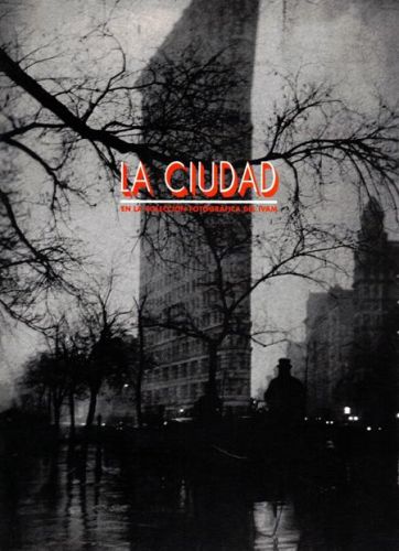 Portada del libro de LA CIUDAD EN LA COLECCION FOTOGRAFICA DEL IVAM