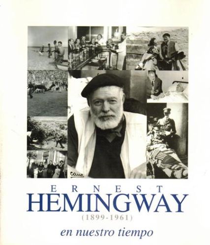 Portada del libro de ERNEST HEMINGWAY (1899-1961) EN NUESTRO TIEMPO