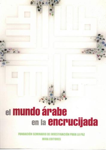 Portada del libro de EL MUNDO ARABE EN LA ENCRICIJADA