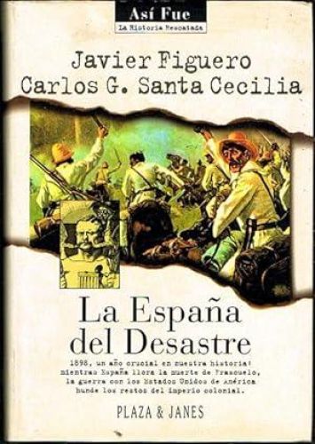 Portada del libro de LA ESPAÑA DEL DESASTRE.