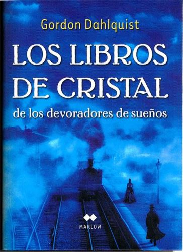 Portada del libro de LOS LIBROS DE CRISTAL DE LOS DEVORADORES DE SUEÑOS.