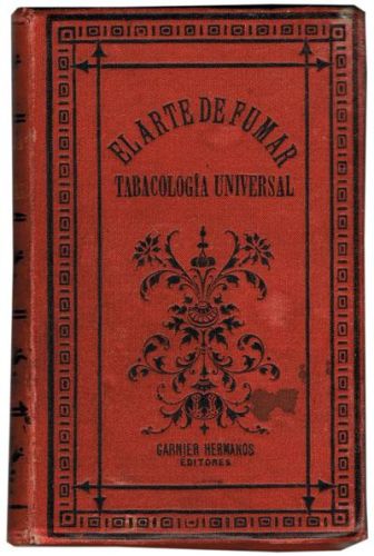 Portada del libro de EL ARTE DE FUMAR. Tabacología universal.