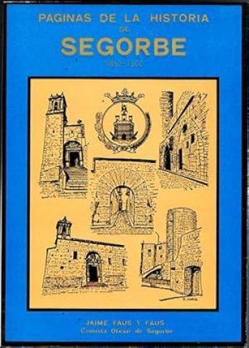 Portada del libro de PÁGINAS DE LA HISTORIA DE SEGORBE 1850-1900.