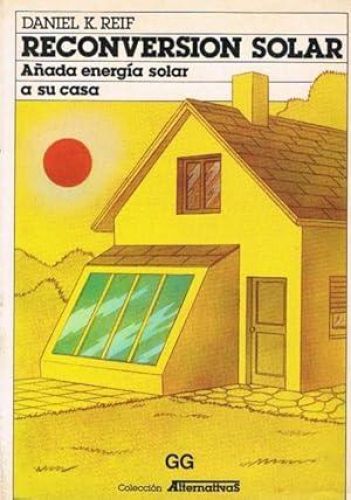 Portada del libro de RECONVERSIÓN SOLAR. Añada energía solar a su casa.