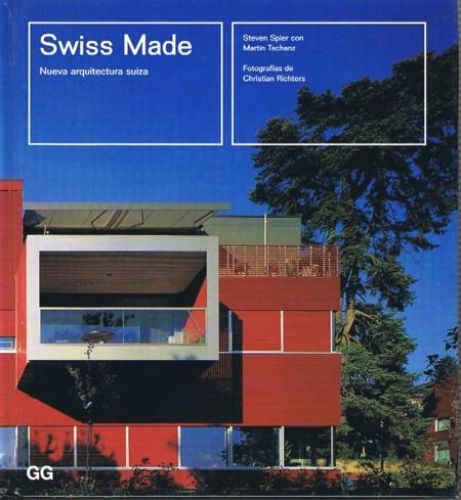 Portada del libro de SWISS MADE. Nueva Arquitectura Suiza.