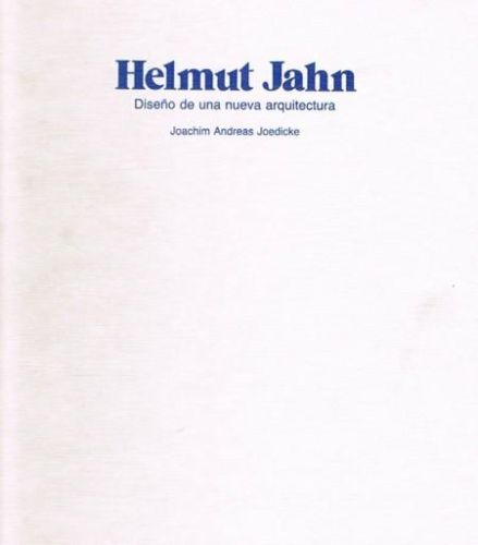 Portada del libro de HELMUT JAHN. Diseño de una nueva arquitectura.