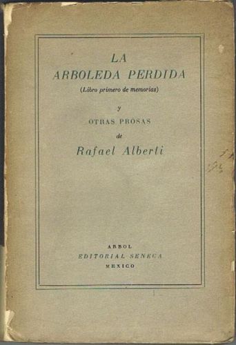 Portada del libro de LA ARBOLEDA PERDIDA (Libro primero de memorias) y otras prosas.